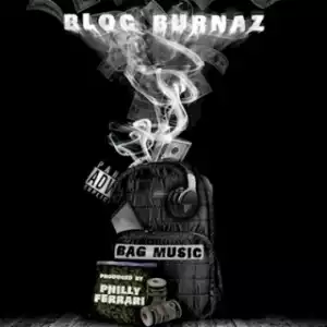 Instrumental: Bloc Burnaz - Bag Music (Produced By Philly Ferrari)